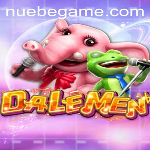 Discover the Thrills of DALEMEN with NUEBE