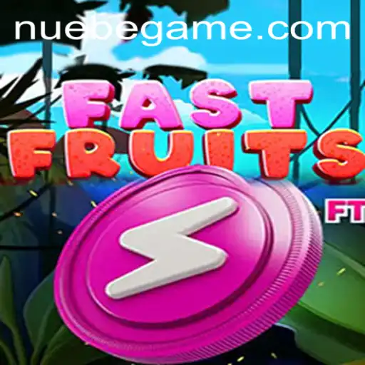 FastFruits: An Engaging Adventure in the World of NUEBE