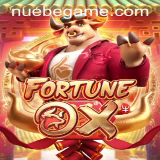 Exploring the Exciting World of FortuneOx with NUEBE