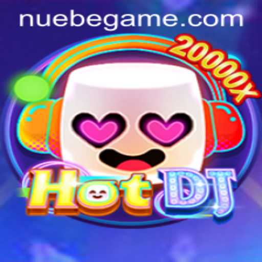 Exploring the Thrilling World of HotDJ and NUEBE