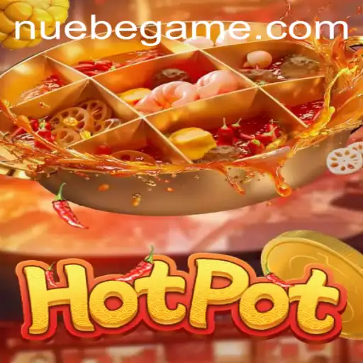 Hotpot: Exploring the Exciting World of NUEBE Gaming