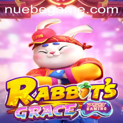 Exploring RabbitsGrace: A Comprehensive Introduction to the Enchanting Game World of NUEBE